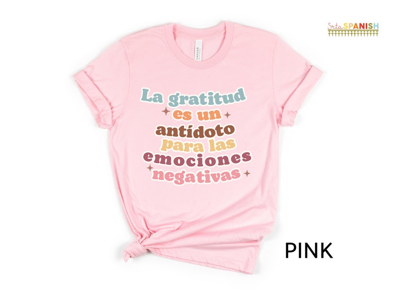 La gratitud es un antídoto para las emociones negativas Thanksgiving Gratitude Fall Shirt Bilingual Dual Language Instruction Teacher TShirt image 6