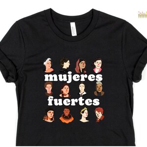 Mujeres fuertes Spanish Teacher Shirt Bilingual Teacher Dual Language Instruction Teacher Tee March Women's Day Women's History Month Black