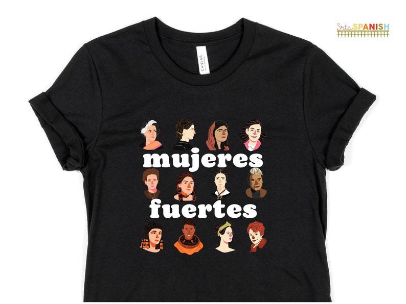 Mujeres fuertes Spanish Teacher Shirt Bilingual Teacher Dual Language Instruction Teacher Tee March Women's Day Women's History Month Black