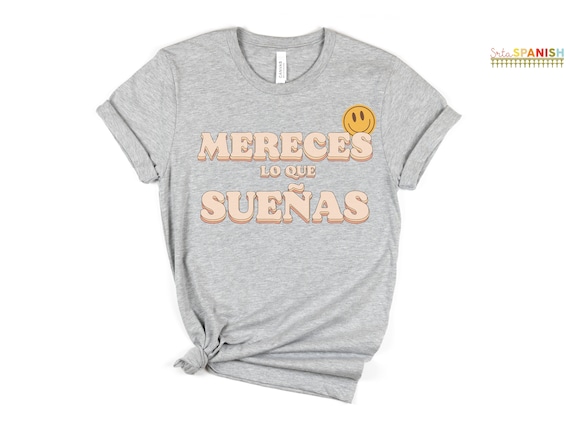 Mereces Lo Que Suenas Retro Spanish Teacher Tee Dual Language Teacher Bilingual Shirt Smiley Face Etsy
