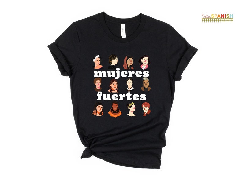 Mujeres fuertes Spanish Teacher Shirt Bilingual Teacher Dual Language Instruction Teacher Tee March Women's Day Women's History Month image 9