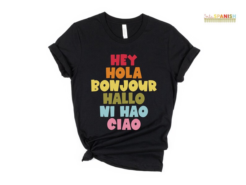 Hey Hola Bonjour Hallo Ni Hao Ciao Retro Greetings Tee Spanish Teacher Shirt Bilingual Teacher Dual Language Instruction Teacher Tee image 4