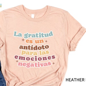 La gratitud es un antídoto para las emociones negativas Thanksgiving Gratitude Fall Shirt Bilingual Dual Language Instruction Teacher TShirt image 4