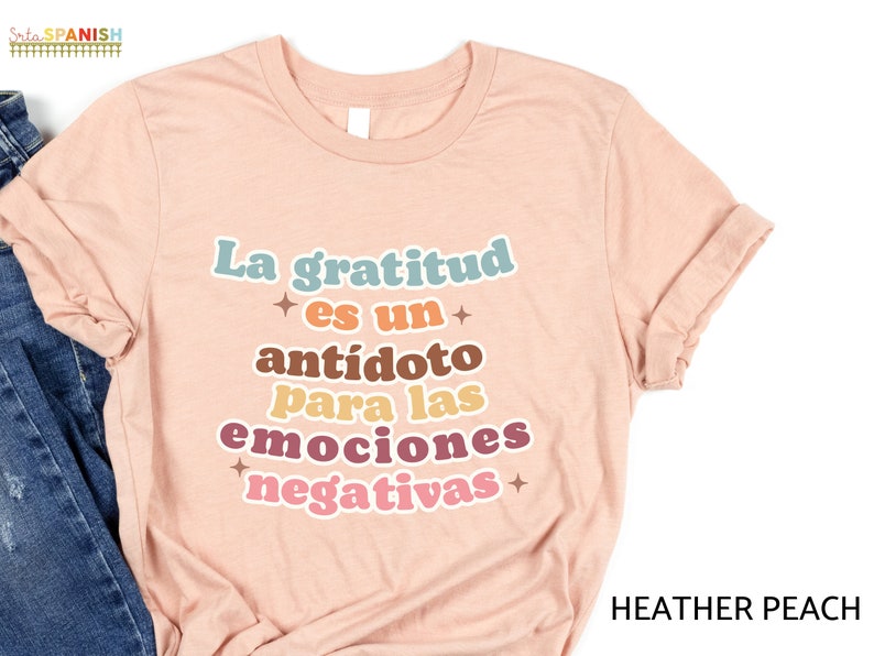 La gratitud es un antídoto para las emociones negativas Thanksgiving Gratitude Fall Shirt Bilingual Dual Language Instruction Teacher TShirt image 4