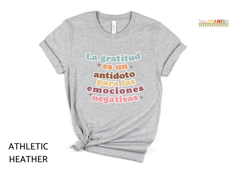 La gratitud es un antídoto para las emociones negativas Thanksgiving Gratitude Fall Shirt Bilingual Dual Language Instruction Teacher TShirt image 2