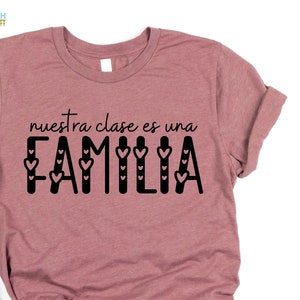 Nuestra Clase es una Familia Hearts Spanish Tee Back to School T Shirts for Spanish Teachers Dual Language Instruction Bilingual Tee Heather Mauve