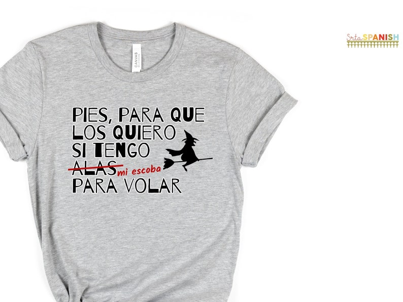 Pies para que los quiero si tengo Frida Quote Spanish Tee for Spanish Teacher Bilingual Dual Language Immersion Teacher October Witch Tee Athletic Heather