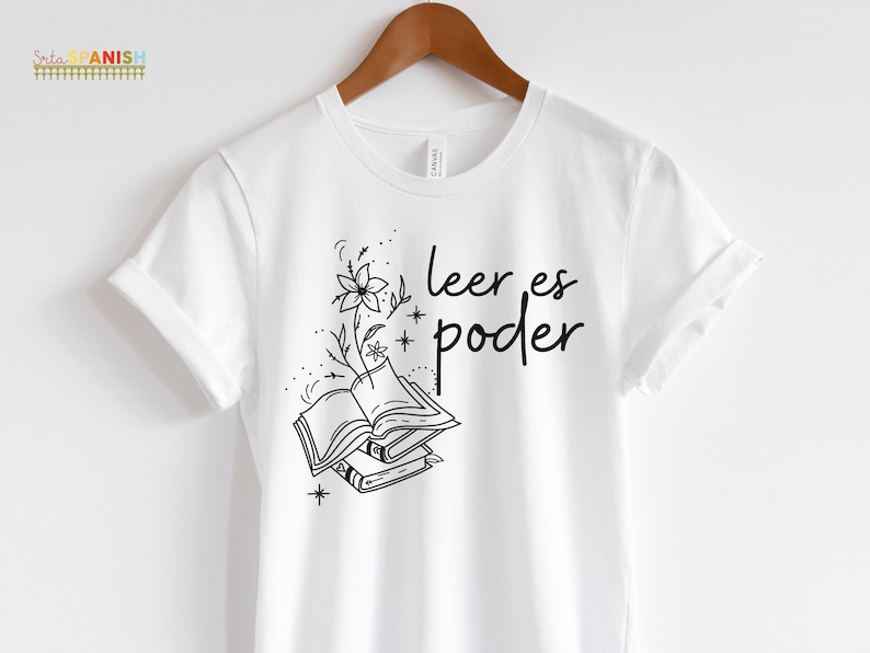 Leer es poder Spanish Teacher Bilingual Teacher Dual Language Teacher T Shirt Libros Book Tshirt White