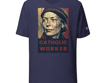 Dorothy Day Catholic Worker T-Shirt