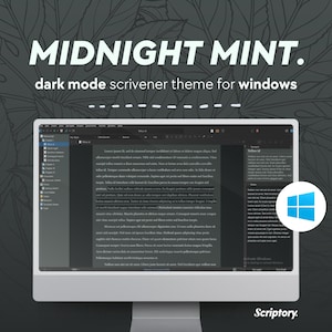 Tema Midnight Mint Scrivener para Windows (modo oscuro) / Configuración de escritura en tonos fríos para noctámbulos