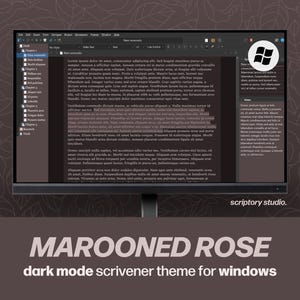 May include: A computer monitor displaying a dark mode software interface with a maroon and dark grey colour scheme. The screen shows text editing software with a sidebar, document outline, and the text MAROONED ROSE dark mode scrivener theme for windows.