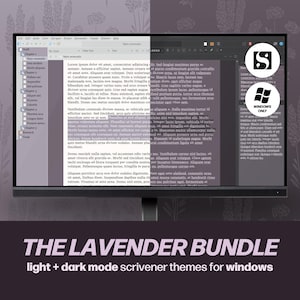 Può includere: Un monitor per computer che mostra il software Scrivener con temi in modalità chiara e scura. Lo schermo mostra documenti di testo e una barra laterale dei capitoli. Il testo sullo schermo recita THE LAVENDER BUNDLE light + dark mode scrivener themes for windows.