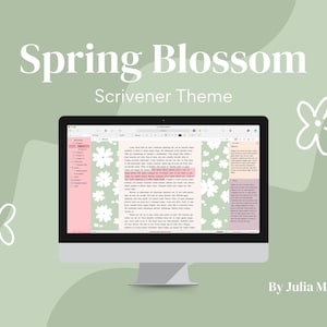 May include: A computer screen displaying the Spring Blossom Scrivener Theme, a light green background with white flowers, and the text "By Julia May".