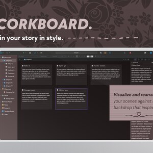 May include: A computer screen displaying a digital corkboard interface. The screen shows text boxes with content, and the words "CORKBOARD. pin your story in style." are at the top. A small box says "Visualize and rearrange your scenes against a backdrop that inspires."
