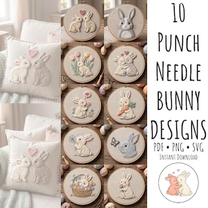 Op de afbeelding: Een verzameling van tien punch needle konijn ontwerpen, waaronder geborduurde hoepels en een kussen. De ontwerpen tonen konijnen met wortels, bloemen en vlinders. De tekst luidt "10 PUNCH NEEDLE BUNNY DESIGNS" met PDF-, PNG- en SVG-bestandsformaten.