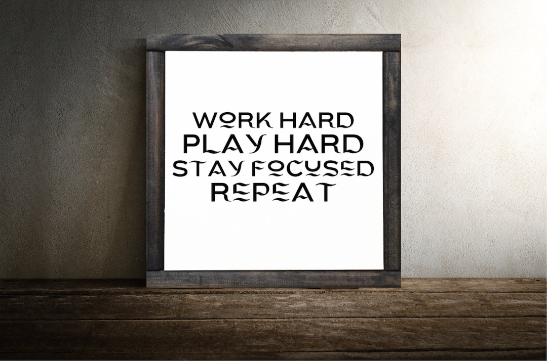 Focus Working Sign Work Hard Play Hard Stay Focused Repeat, Office Sign, Wooden Sign With ...