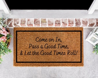Let the Good Times Roll Doormat, Welcome Doormat, Doormat Design, Home Doormat, Porch Decor, Housewarming Gift