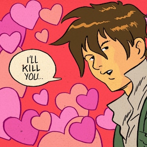 May include: Comic-style Valentine's Day card with a male figure surrounded by pink and peach hearts. The card features the text "I'LL KILL YOU..." in a speech bubble. The card has space for "TO:" and "FROM:"