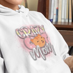 Crazy Cat Mom Hoodie, Cat Mom Shirt, Cat Gift Ideas, Cute Cat Shirt