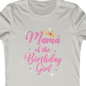 Mama of the Birthday Girl Women&#39;s T-Shirt, Slim Fit, Fitted T-Shirt, Birthday T-Shirt, Mama Birthday T-Shirt
