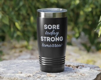 Dolor Today Strong Tomorrow - Crossfit Tumbler, Crossfit Travel Mug, Funny Crossfit Gift Mug For Her, Weight Lifting Lover Gift