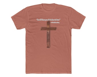 Inspirational Jesus Quote Tee, Faith T-Shirt, Religious Gift, Motivational Shirt, Christian Apparel, Gift for Believers