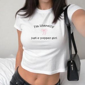 I&#39;m Literally Just a Girl Baby Tee, Funny Gifts, Girly Yapper Shirt, Y2K Meme Shirt, Gift Ideas for Her, Baby Girl Crop Top, Cute Baby Tee