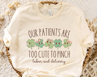 Labor and Delivery Nurse Saint Patricks Day Shirt, St Patricks day gift for Irish Labor Nurse, St Patty's day, L&D nurse T-shirt, Nicu Nurse