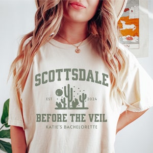Scottsdale Bachelorette Shirts Scottsdale Bachelorette Party T Shirt Personalized Luxury Bachelorette Merch Scottsdale Before The Veil Shirt
