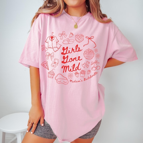 Custom Girls Gone Mild Shirts Slumber Party Bach Personalized Cozy Bachelorette Weekend Comfort Colors Girls Night In Birthday Weekend Trip