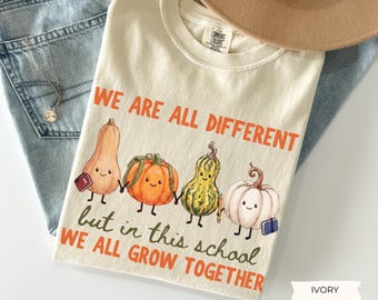 We All Grow Together Comfort Colors Shirt, Fall Teacher School Shirt or Sweatshirt, Trendy Retro Classroom Tshirt, Kindness Graphic Tee