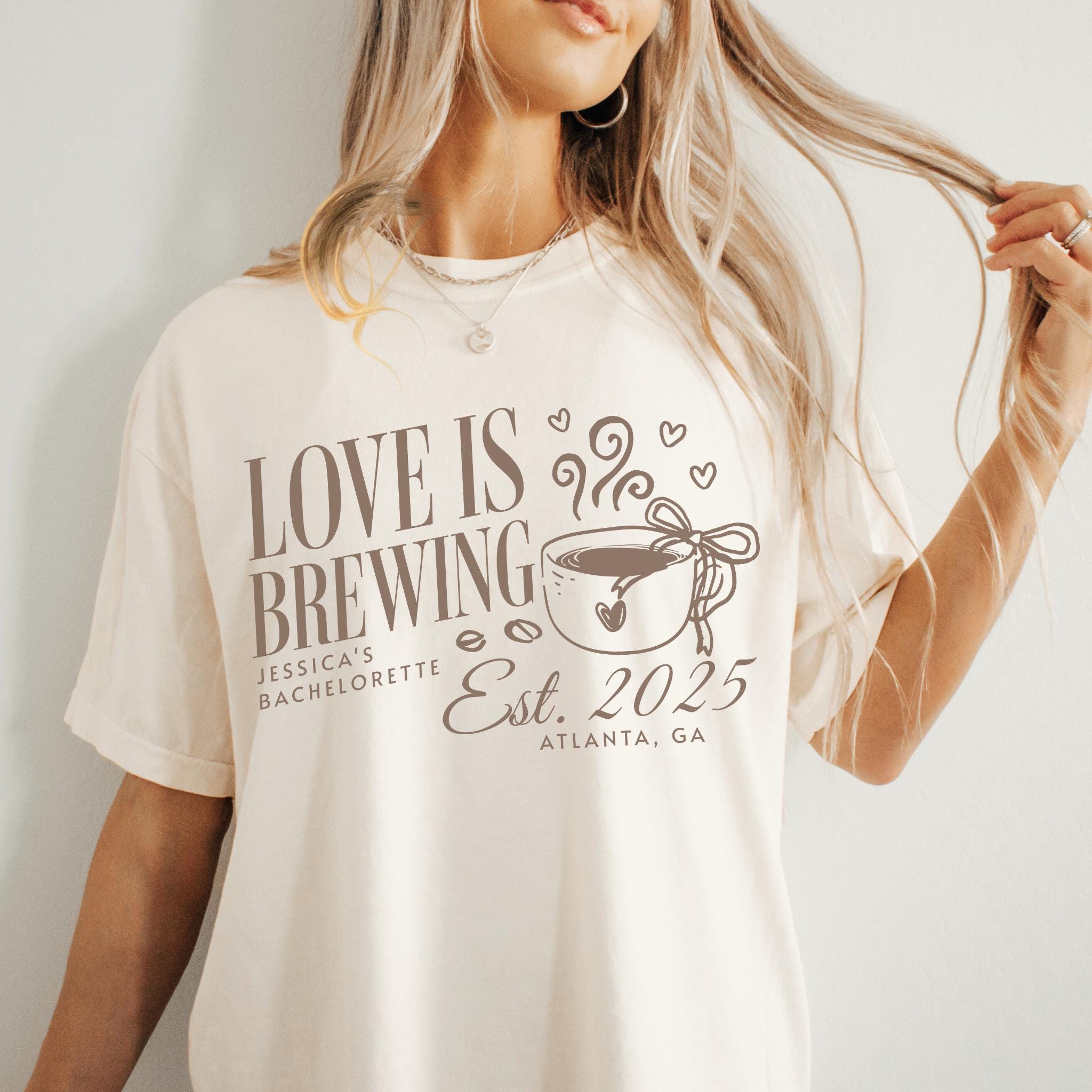 Love is Brewing Bachelorette Shirt, Coffee Bachelorette, Coffee Lover Bride, Espresso Comfort Colors Tee Girls Trip T-shirt Bridesmaids Gift