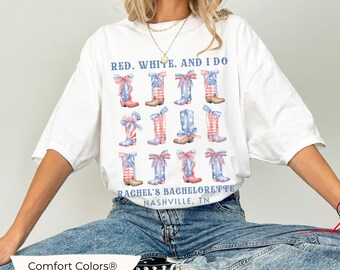 Red White and I Do Bachelorette shirts, Custom 4th of July Bridesmaids gifts Independence Day Bach Tshirt Fourth of July Comfort Colors Tee