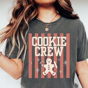 Christmas Cookie Crew Shirt, Comfort Colors Custom Christmas Baking Shirt, Cookie Shirts, Cookie Baking Crew Party, Matching Family Shirts image 4
