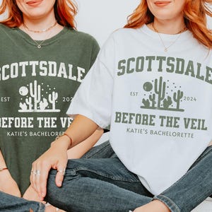 Scottsdale Bachelorette Shirts Scottsdale Bachelorette Party T Shirt Personalized Luxury Bachelorette Merch Scottsdale Before The Veil Shirt