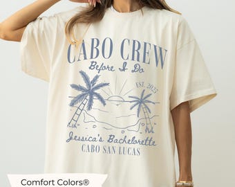 Custom Cabo San Lucas Bachelorette Shirt Personalized Mexico Bach Shirts Cabo Crew Luxury Bridesmaid Gift Cinco De Mayo BacheloretteMerch