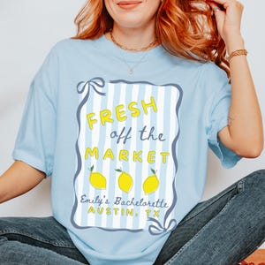 Personalized Bachelorette Party Shirts, Fresh off the Market Theme Custom Farmers Market Bachelorette T-Shirts Luxury Bachelorette Shirt