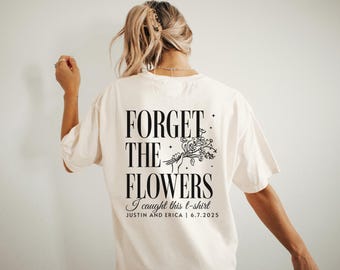 Custom Wedding Toss Shirts, Comfort Colors Wedding Shirt, Personalized Bridal Party Gift, Wedding Party Favors, Matching Group Wedding Merch