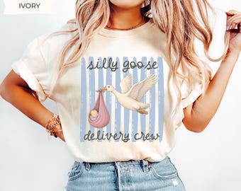 Labor and Delivery Silly Goose Nurse Shirt, Comfort Colors Funny Stork Goose LD Nurse Tee