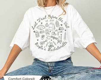 Last Trail Before the Veil Shirts, Comfort Colors Custom Camp Bachelorette T-shirts, Camping Bachelorette Party Shirts Bachelorette Weekend