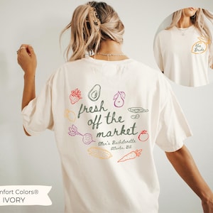 Personalized Bachelorette Party Shirts, Fresh off the Market Theme Custom Farmers Market Bachelorette T-Shirts Luxury Bachelorette Shirt