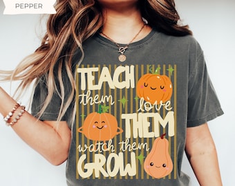 Fall Teacher Shirt or Sweatshirt, Teach Them Tee, Pumpkins Thanksgiving Tee, Autumn Teacher Gift, Daycare PreK Teacher Crewneck School Staff
