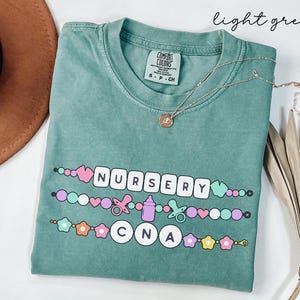 Comfort Colors Nursery Nurse T-shirt, Friendship Bracelet Nursery Nurse Shirt, Newborn Nursery Nurse Shirt Nursery CNA Neonatal Nurse Shirt