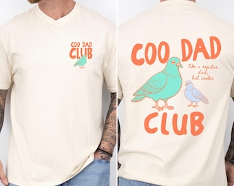 Coo Dad Club Shirt, Funny Pigeon Dad Shirt, Comfort Colors Back Design Dad T-Shirt, New Dad Gift, Father's Day Gift, Expecting Dad to be Tee