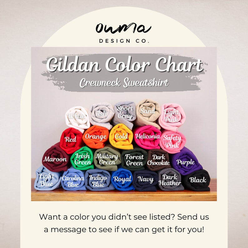 May include: Color chart for Gildan crewneck sweatshirts. The chart shows 20 different colors, including white, ash, sport gray, sand, light pink, maroon, red, orange, gold, heliconia, safety pink, Irish green, military green, forest green, dark chocolate, purple, light blue, Carolina blue, indigo blue, royal, navy, darker heather, and black.