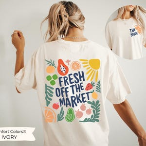 Personalized Bachelorette Party Shirts, Fresh off the Market Theme Custom Farmers Market Bachelorette T-Shirts Luxury Bachelorette Shirt