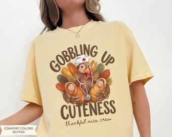 Thankful NICU TShirt, NICU Thanksgiving Shirt, Faux Felt Patchwork Comfort Colors Baby Turkeys Neonatal Intensive Care, Gobble Nurse Shirt