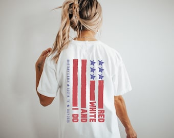 Red White and I Do Bachelorette shirts, Custom 4th of July Bridesmaids gifts Independence Day Bach Tshirt Fourth of July Comfort Colors Tee