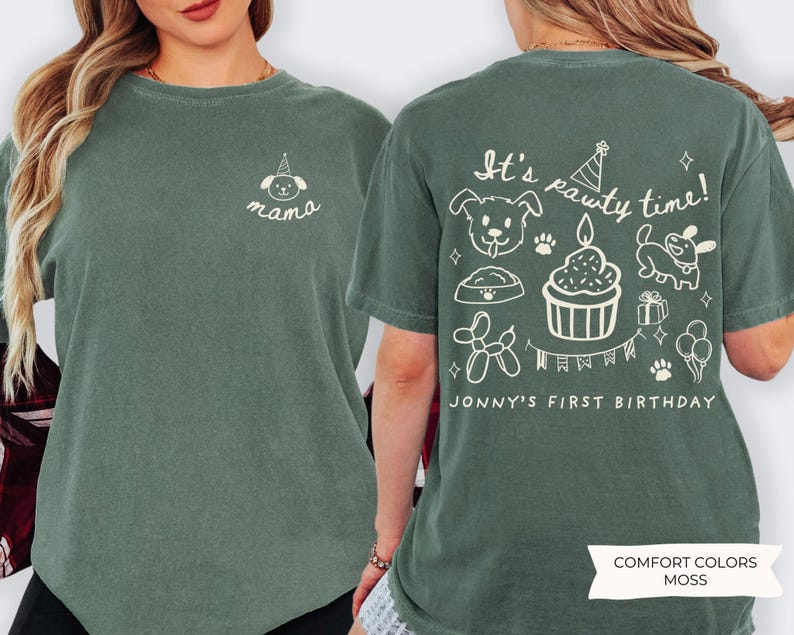May include: Moss green t-shirt with white graphic designs. The front features a dog with a party hat and the word "mama". The back displays the text "It's pawty time!" with dog-themed illustrations and "Jonny's First Birthday".