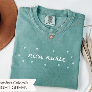 NICU RN Comfort Colors® Shirt, Valentines Day Neonatal Nurse Gift, Hearts Neonatal Icu Nurse TShirt, Nicu Tech, Nicu Nurse Practitioner Tee